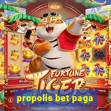 propolis bet paga